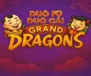 Duo Fu Duo Cai Grand Dragons